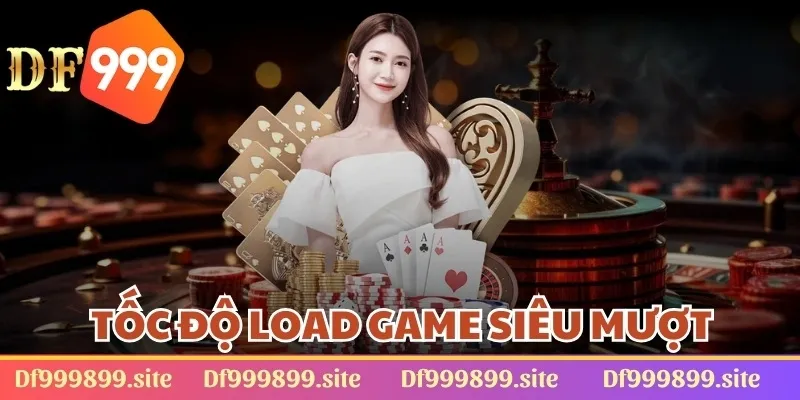 Tốc độ load game siêu mượt cho trải nghiệm không gián đoạn