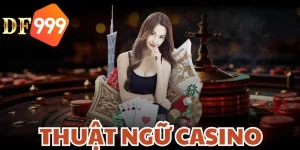 thuat ngu casino